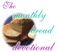 The Monthly Bread Devotional